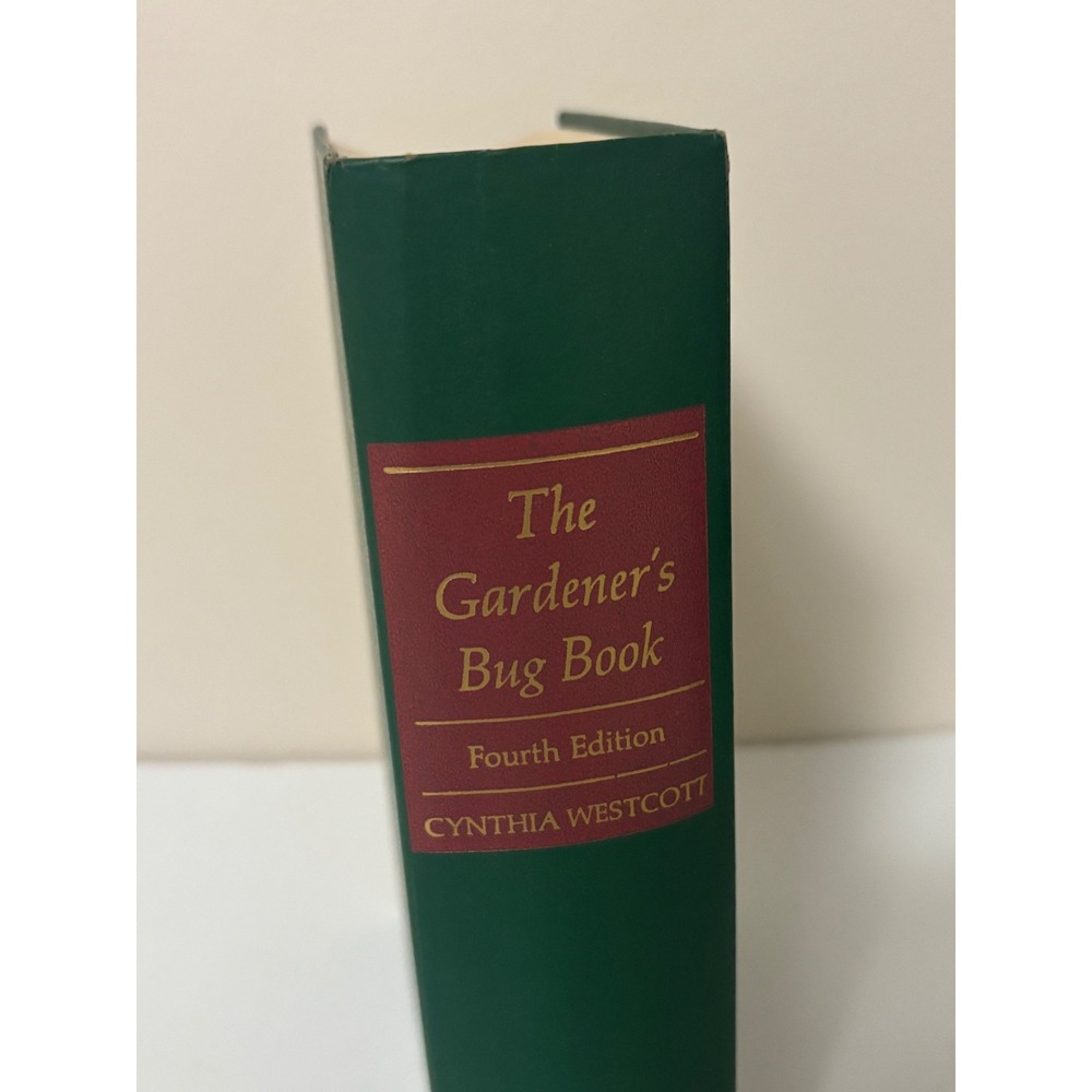 The Gardener's Bug Book Cynthia Westcott Fourth Edition Hardcover 1973
